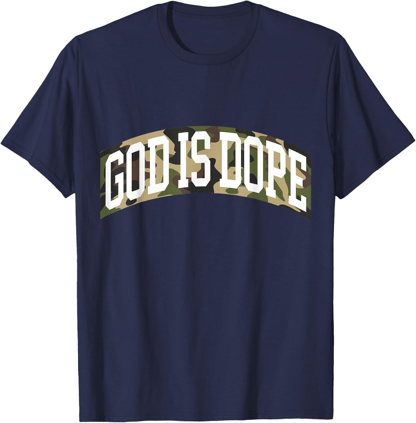 "God Is Dope" Camo Bible God Faith Church Christian T-Shirt - T-Shirt | Navy