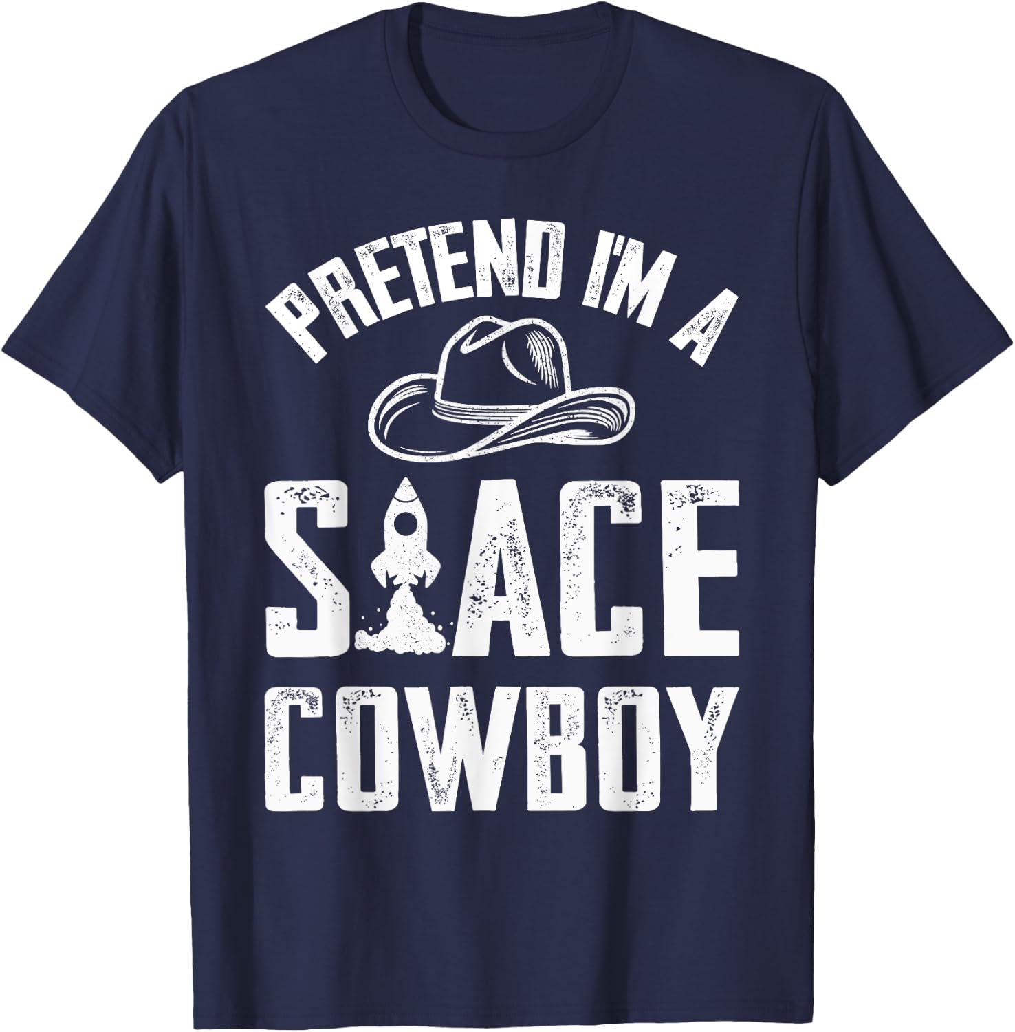 Pretend I'm A Space Cowboy Costume Boys Girls Easy Halloween T-Shirt - T-Shirt | Navy