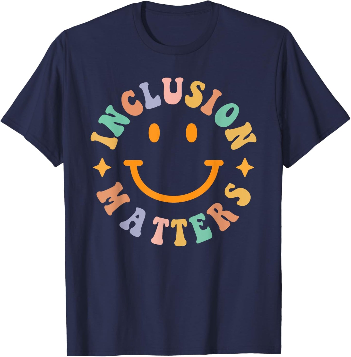 Special Education Teacher Autism Awareness Inclusion Matters T-Shirt - T-Shirt | Navy