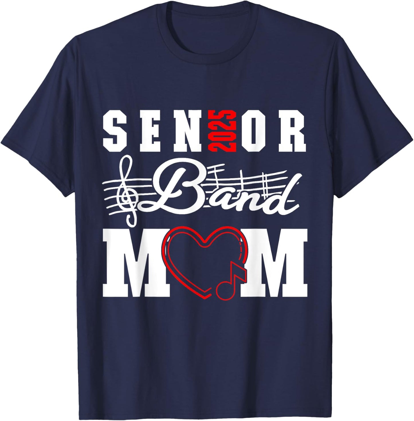 Senior Band Mom 2025 Marching Band Parent Class of 2025 T-Shirt - T-Shirt | Navy