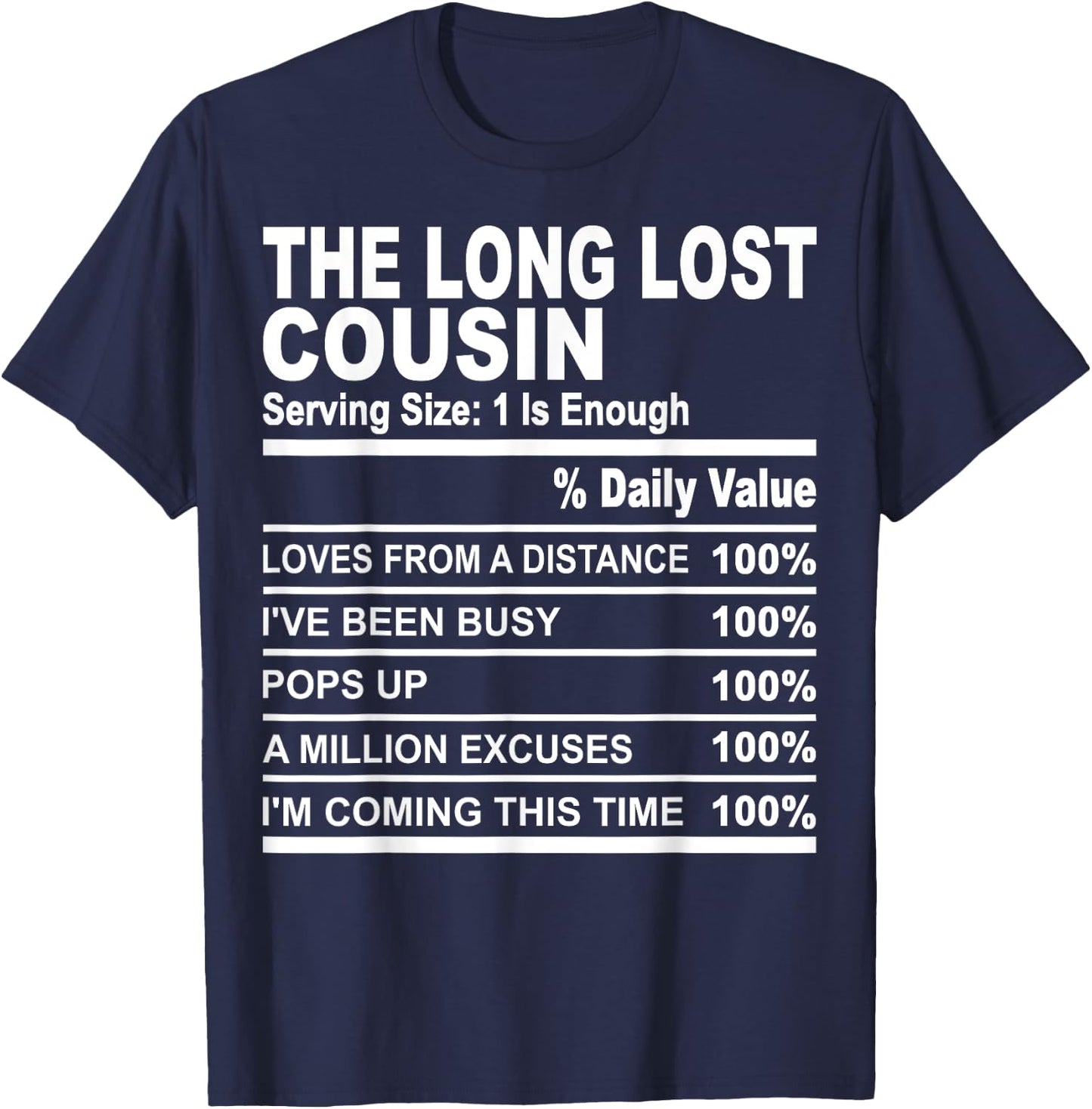 The long lost cousin funny family matching love cousins T-Shirt - T-Shirt | Navy