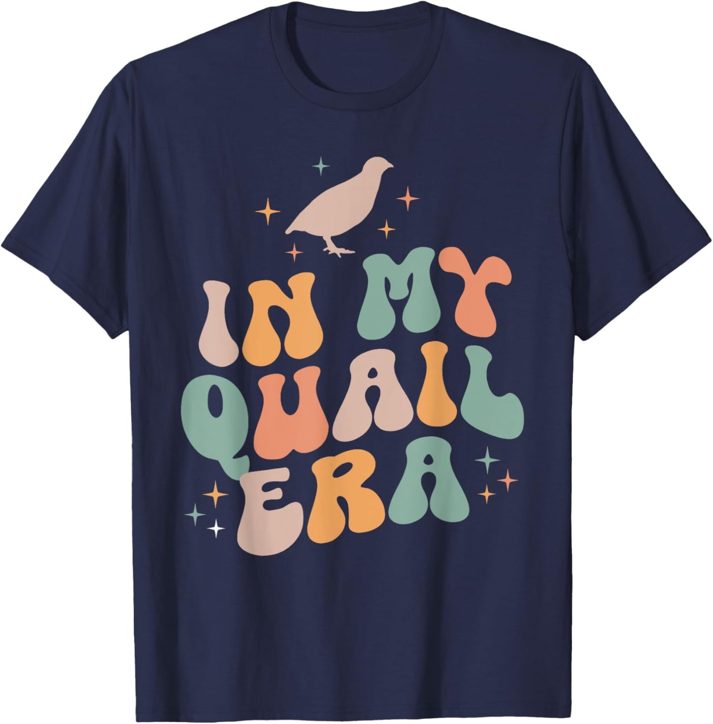In My Quail Era Quail Chicken Bird Vintage Retro T-Shirt - T-Shirt | Navy