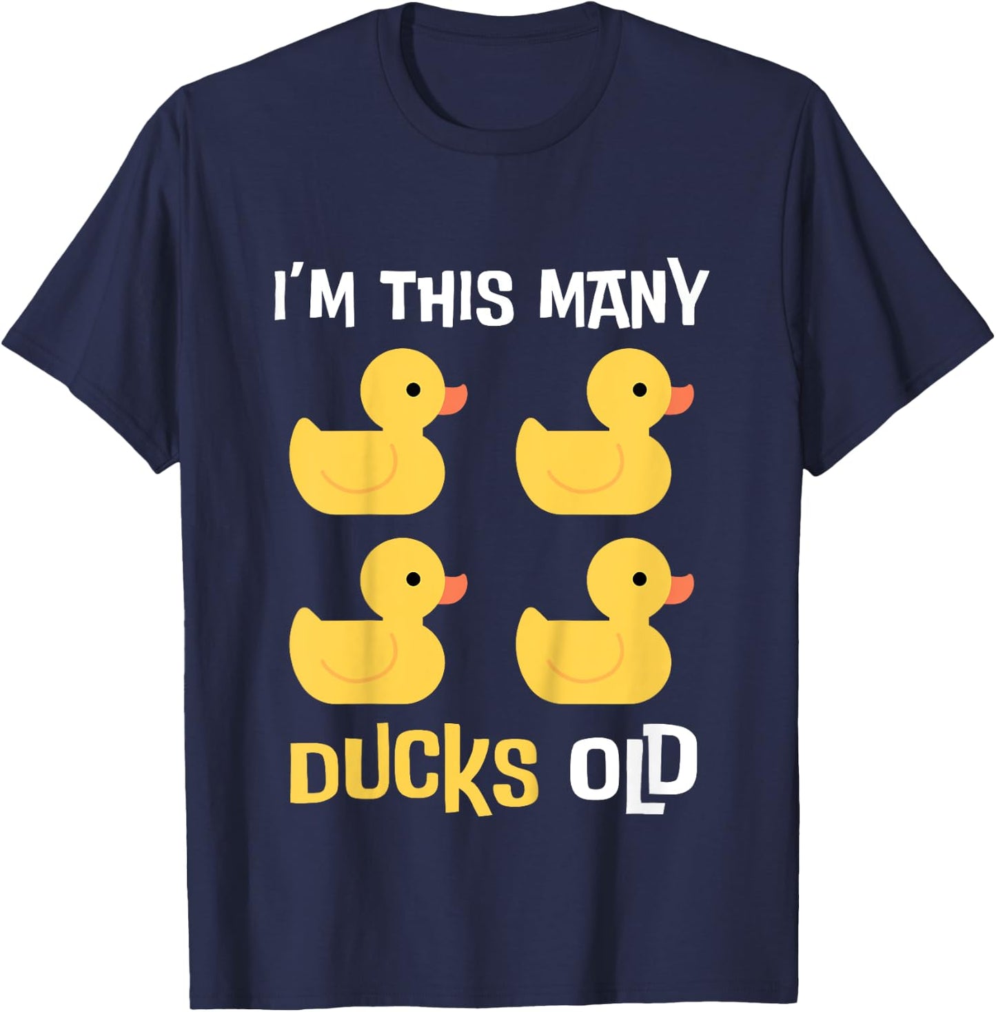 Kids I'm This Many Ducks Old, Duck 4th Birthday 4 Years Old Bday T-Shirt - T-Shirt | Navy