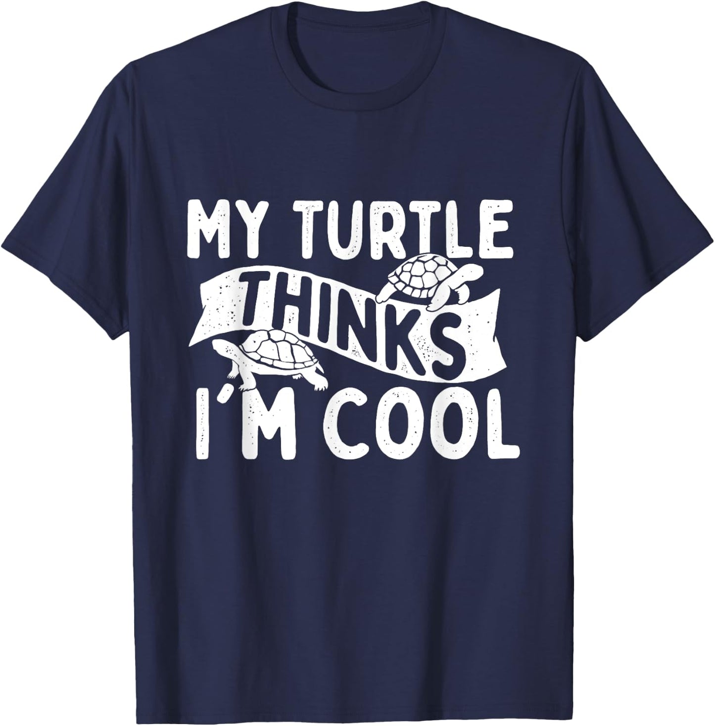 My Turtle Thinks I'm Cool - Wildlife Cute Tortoise Beach Women Kids T-Shirt - T-Shirt | Navy