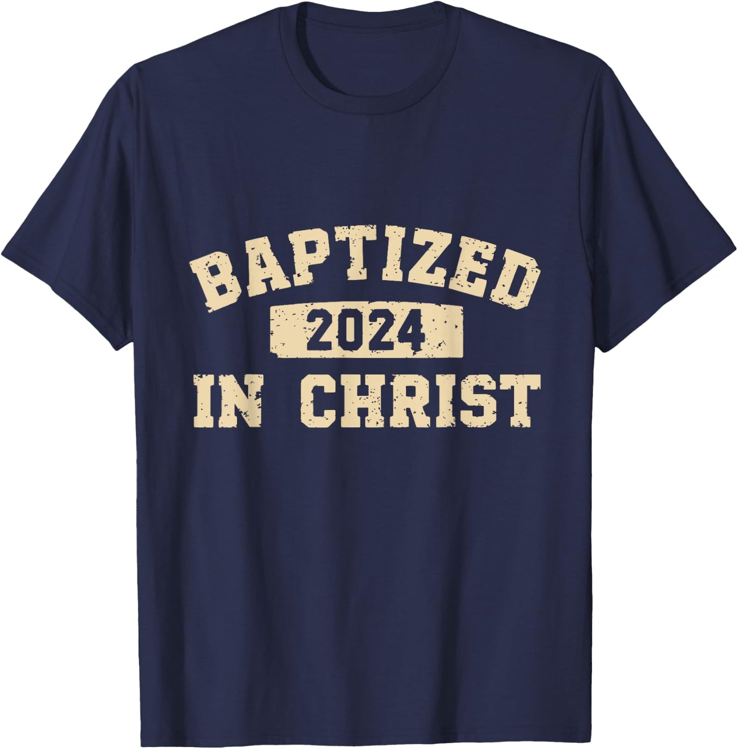 Baptized In Christ 2024 T-Shirt - T-Shirt | Navy