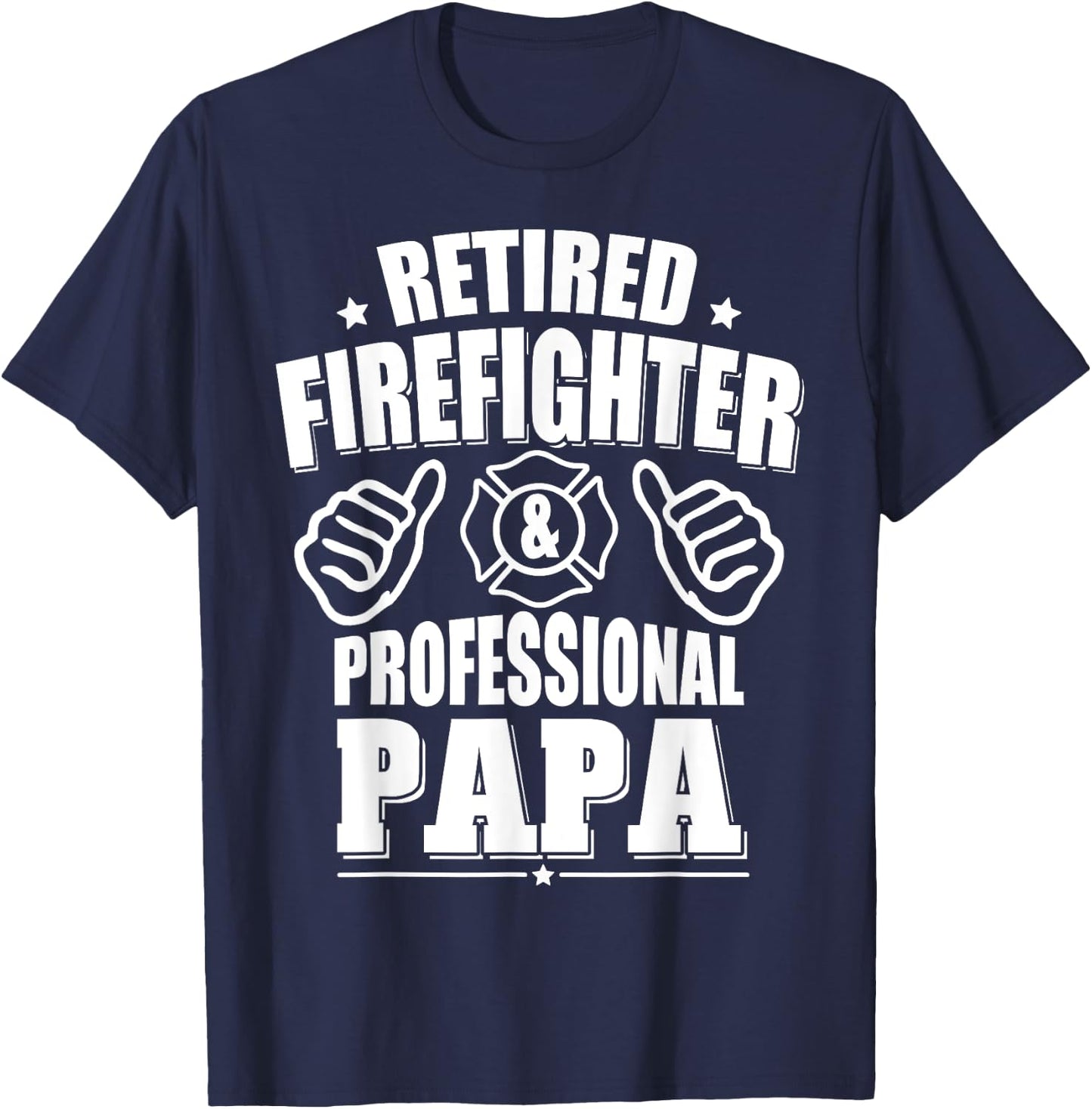 Retired Firefighter & Papa Retirement Gift T-Shirt - T-Shirt | Navy