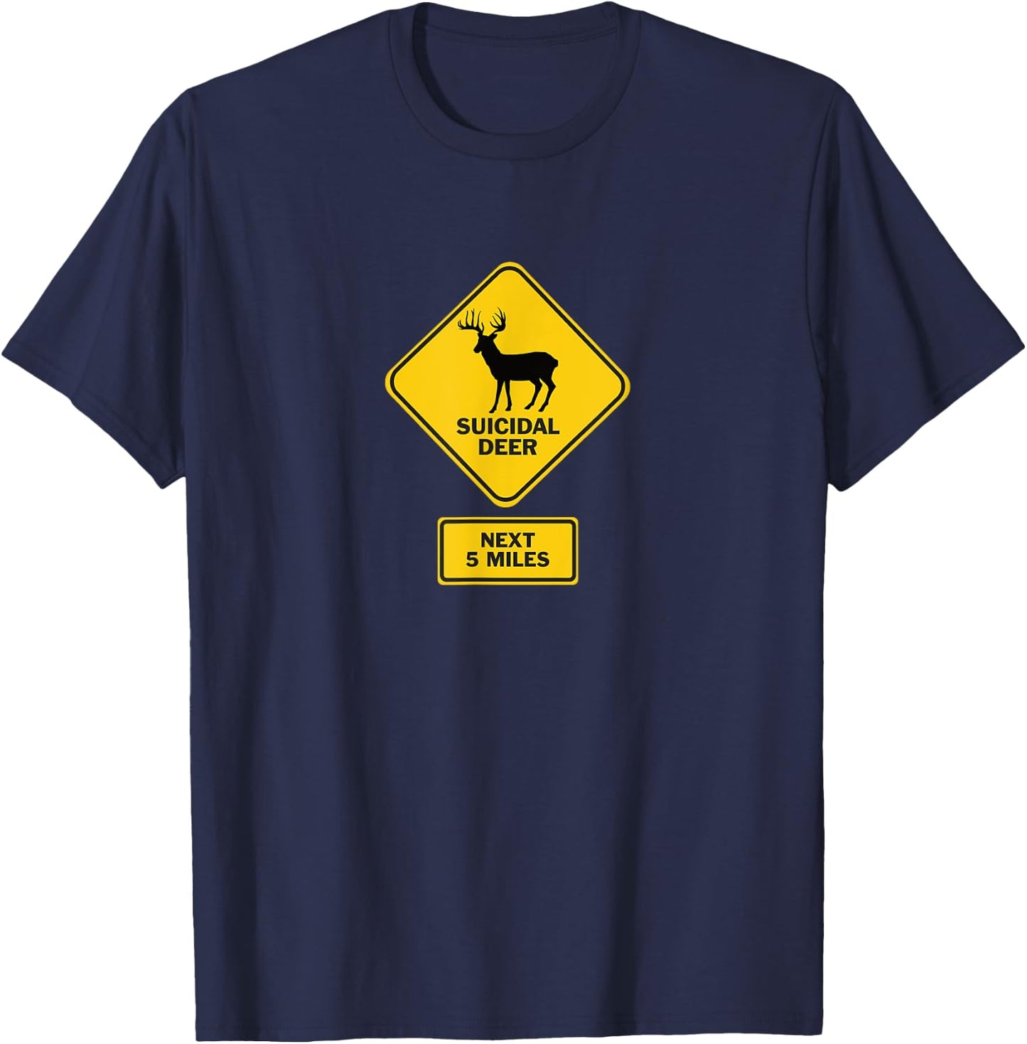 Suicidal Deer Crossing Road Sign Funny T-Shirt - T-Shirt | Navy