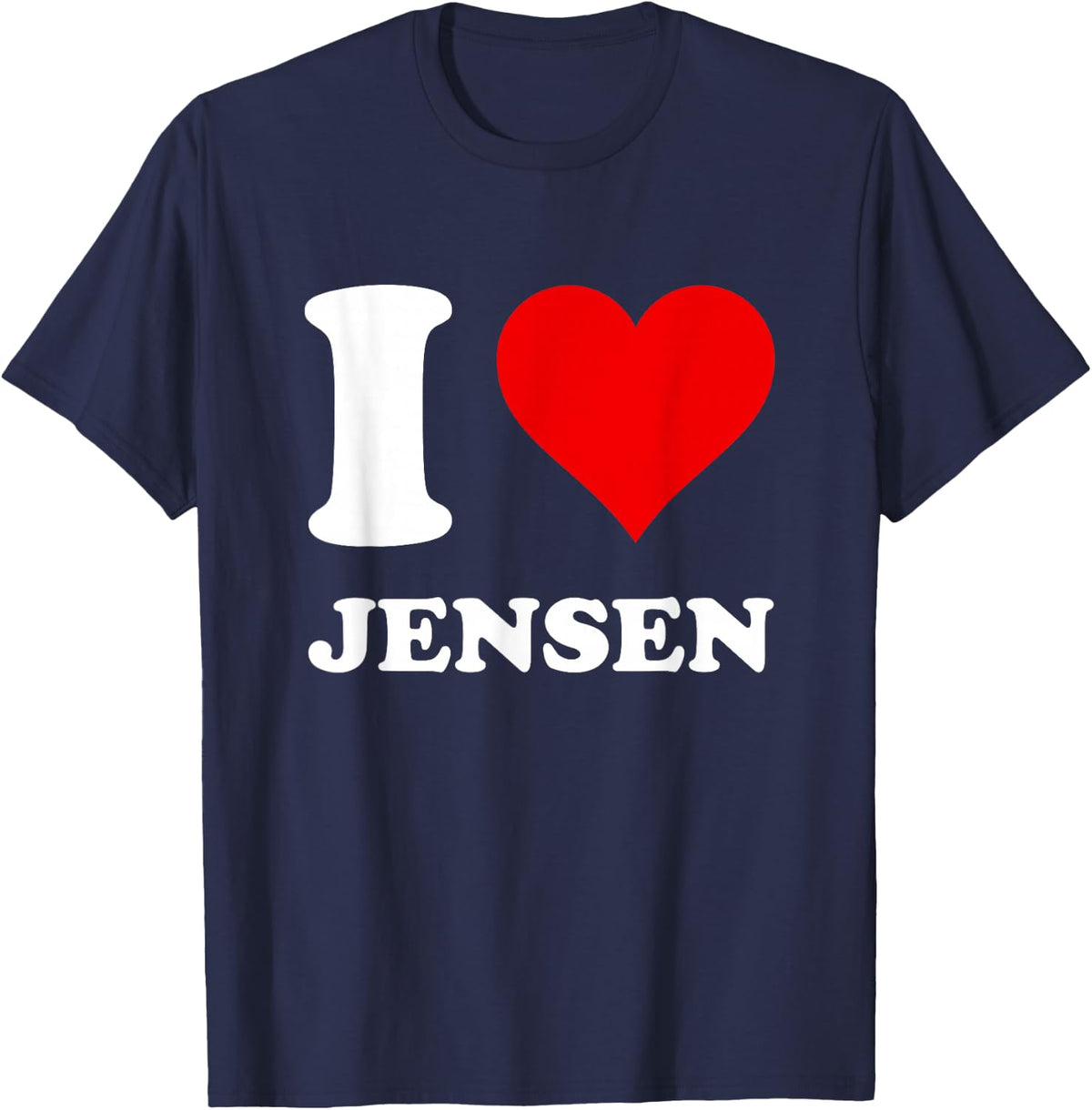 I Love Jensen T-Shirt - T-Shirt | Navy