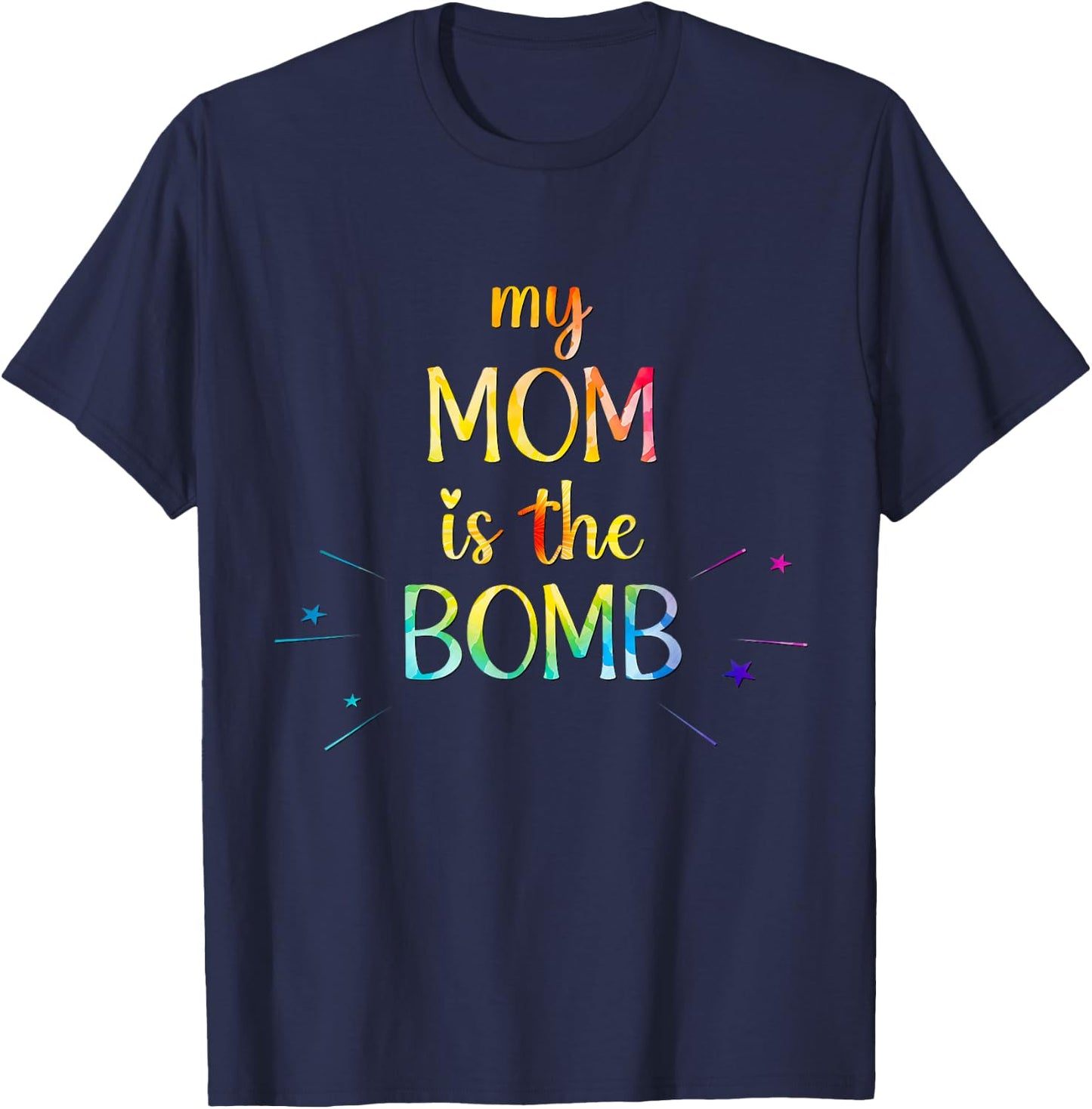 Mother's Day, My Mom Is the Bomb, Funny Mother's Day Tie dye T-Shirt - T-Shirt | Navy