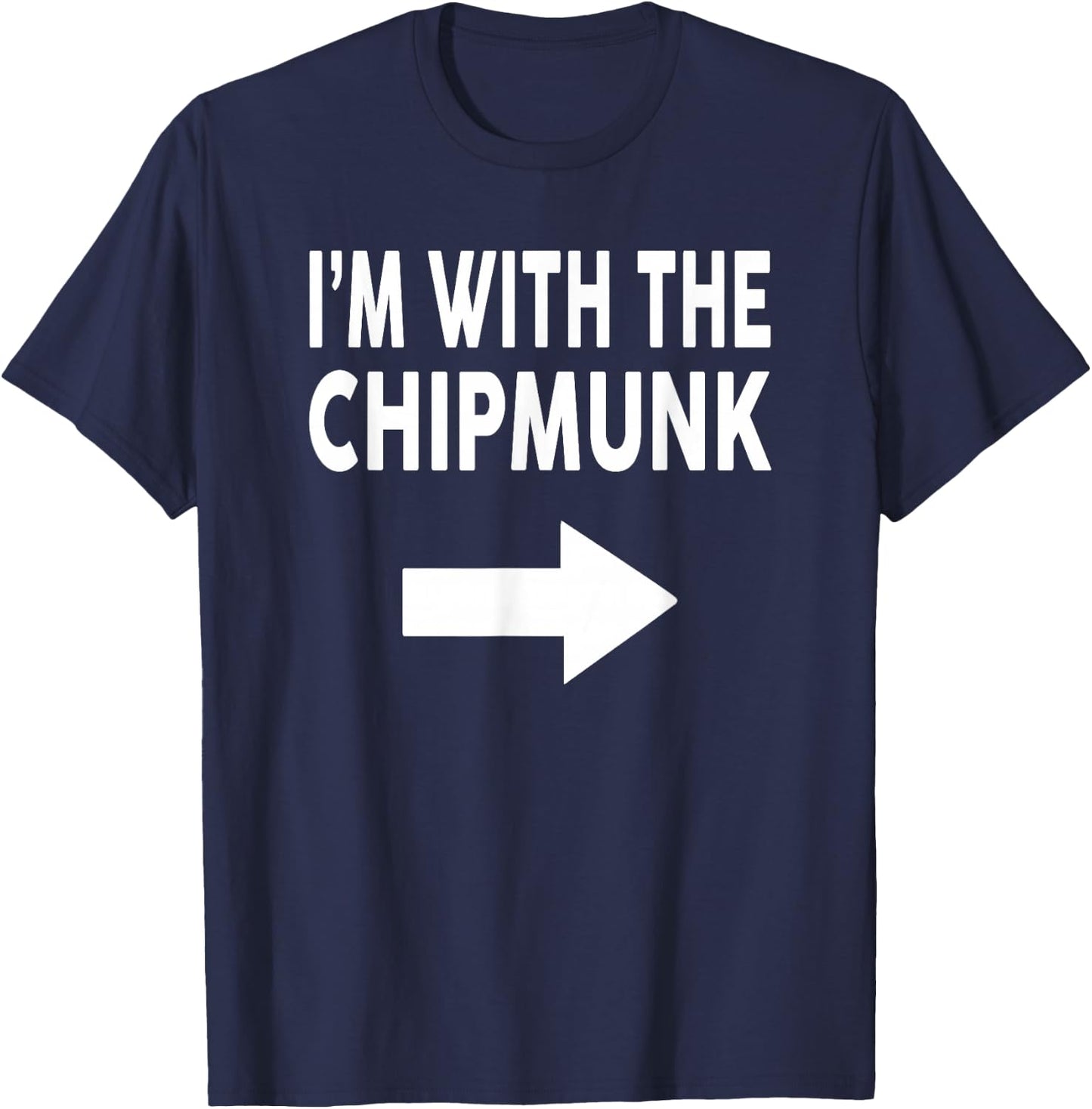 I'm With The CHIPMUNK Halloween CHIPMUNK T-Shirt - T-Shirt | Navy
