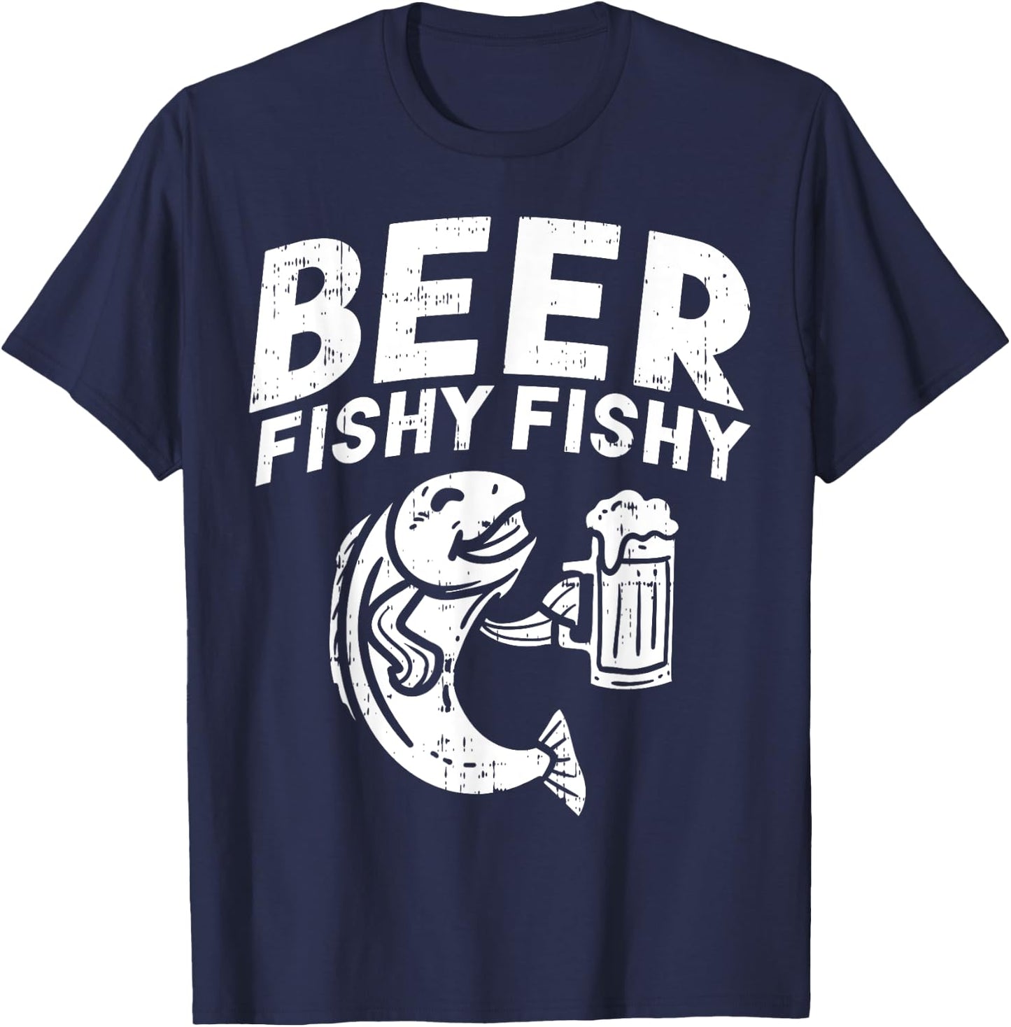 Beer Fishy Funny Fish Fisherman Angler Fathers Day Dad Gift T-Shirt - T-Shirt | Navy