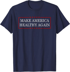 Make America Healthy Again Funny MAHA T-Shirt - T-Shirt | Navy