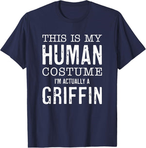 This Is My Human Costume I'm Really A Griffin Halloween Fun T-Shirt - T-Shirt | Navy