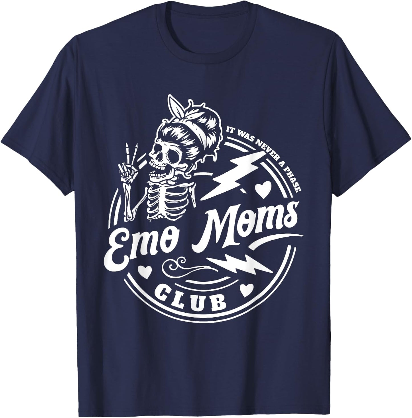 It's Was Never A Phase Emo Moms CLub Skeleton Funny T-Shirt - T-Shirt | Navy