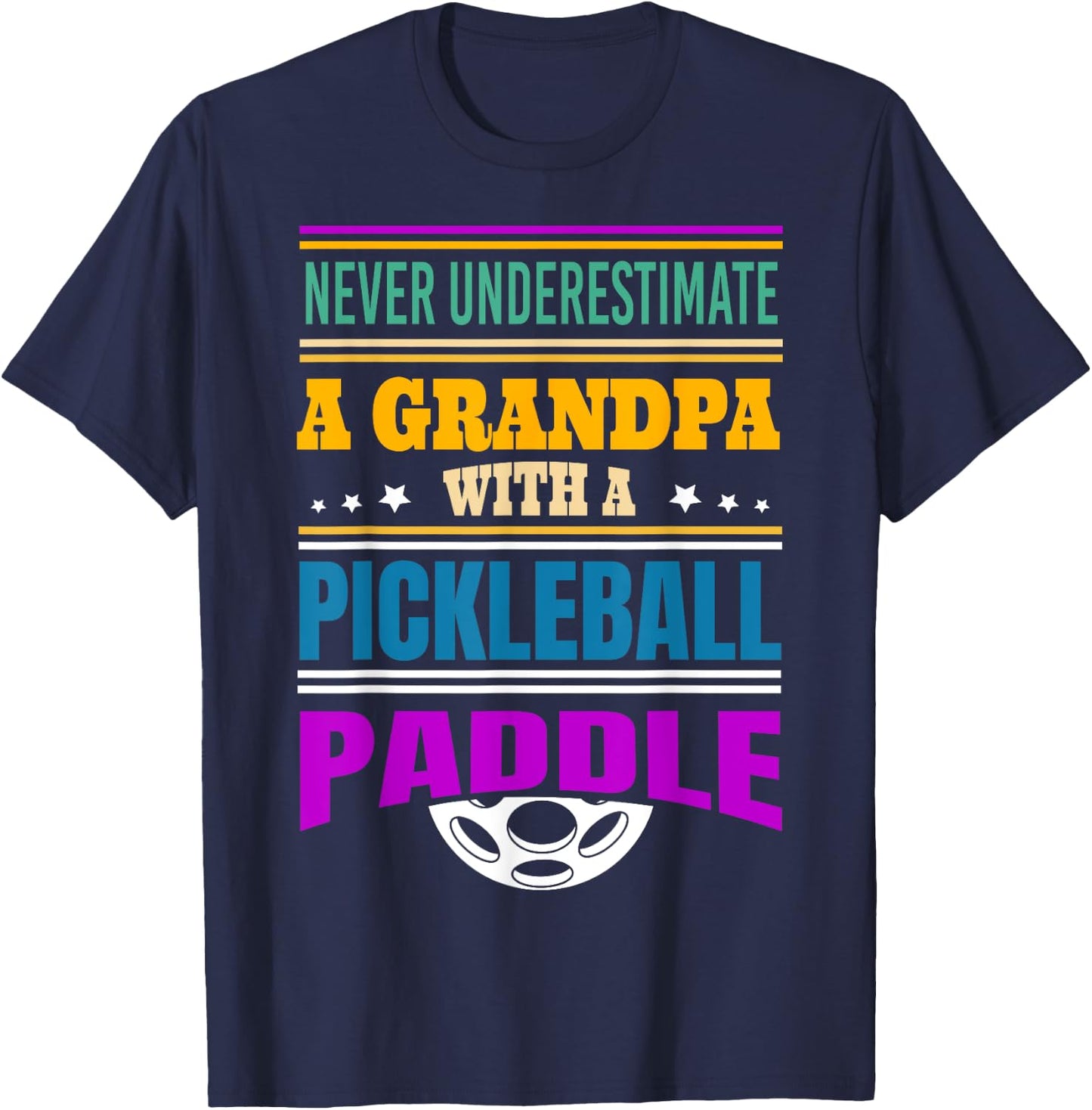 Never underestimate a Grandpa with a Pickleball Paddle T-Shirt - T-Shirt | Navy