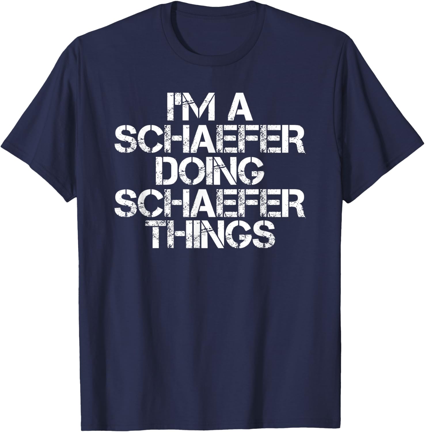 SCHAEFER Funny Surname Family Tree Birthday Reunion Gift T-Shirt - T-Shirt | Navy