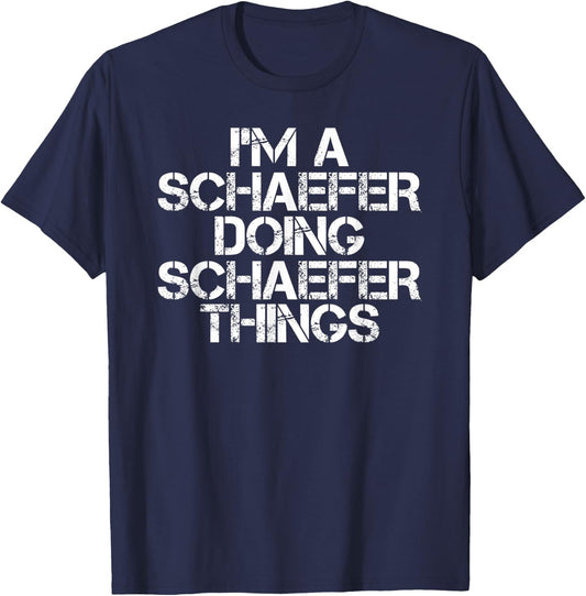 SCHAEFER Funny Surname Family Tree Birthday Reunion Gift T-Shirt - T-Shirt | Navy