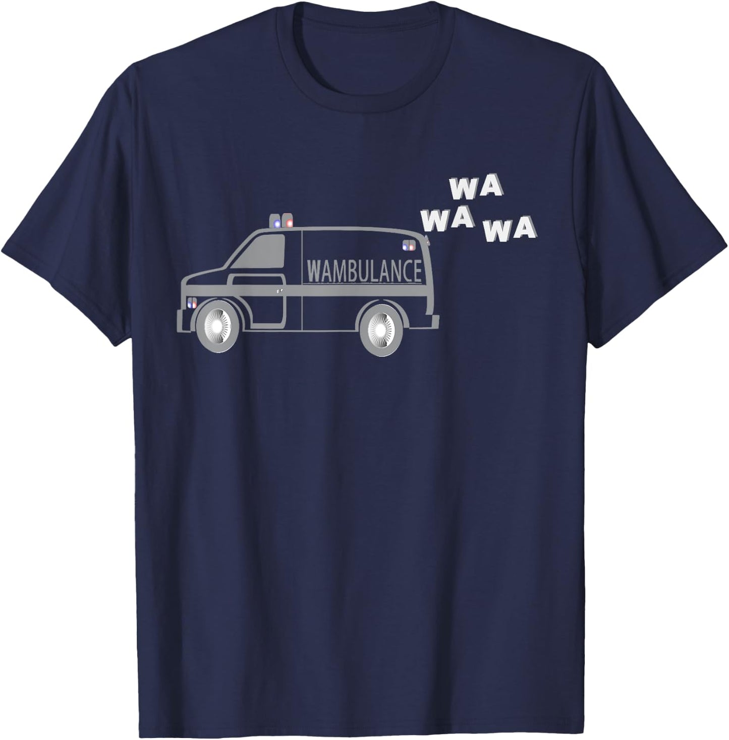 Funny Wambulance Ambulance EMT Paramedic T-Shirt - T-Shirt | Navy