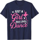 Just A Girl Who Loves Dance - Dancer Dancing Lover T-Shirt - T-Shirt | Navy