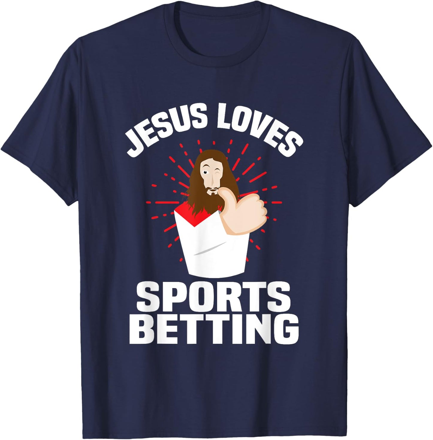 Jesus Loves Sports Betting Gambling Christ Gift-Bet Under T-Shirt - T-Shirt | Navy
