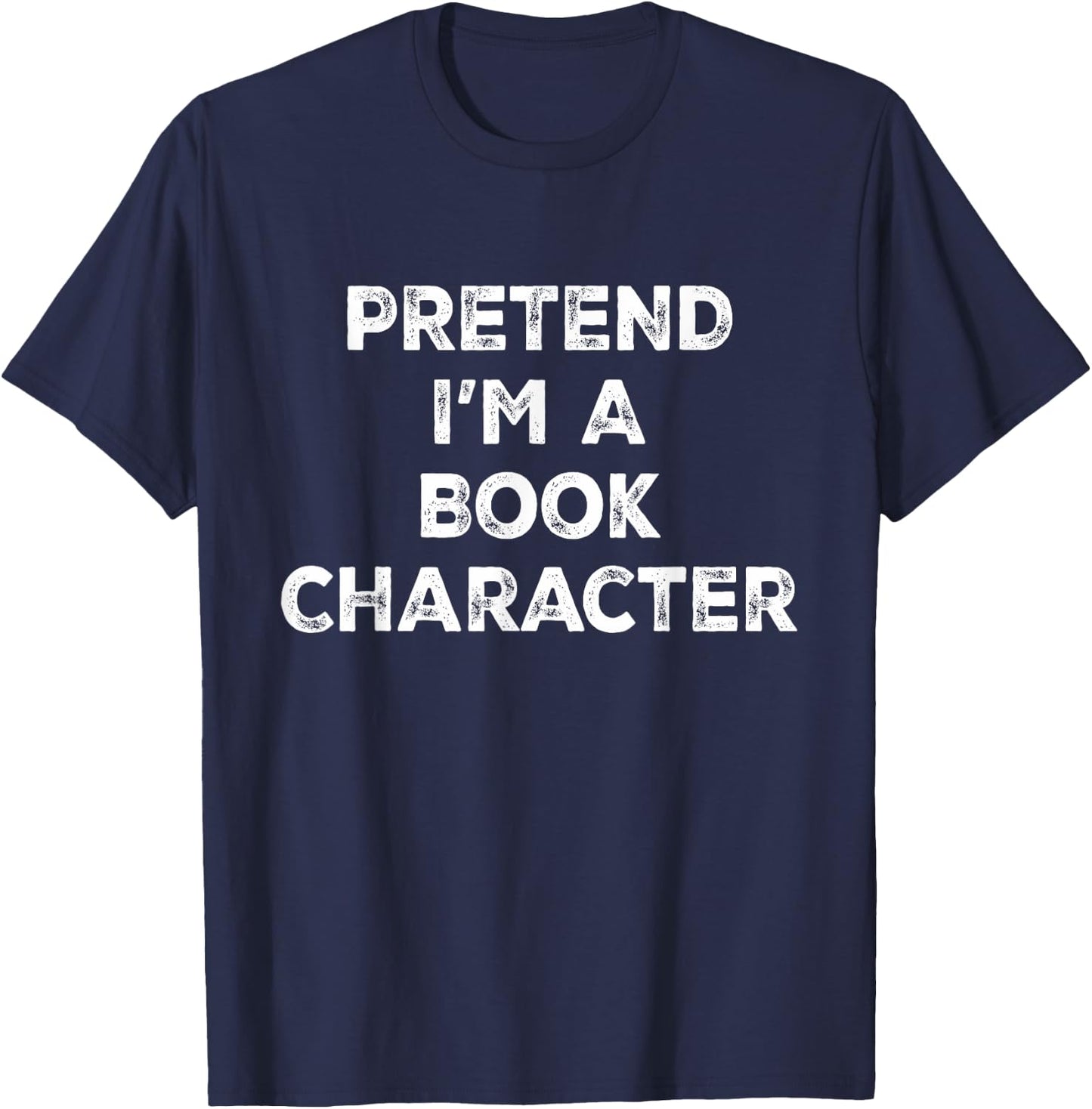 Pretend I'm A Book Character Lazy Halloween Costume T-Shirt - T-Shirt | Navy