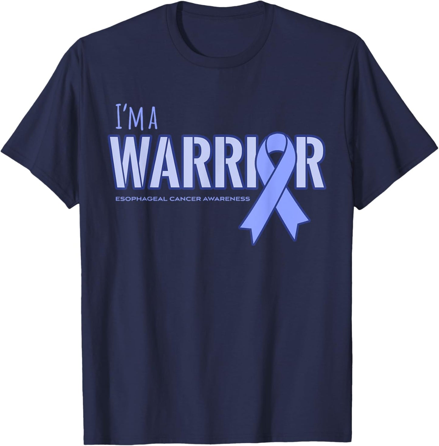 I'm a Warrior Esophageal Cancer Awareness Shirt T-Shirt - T-Shirt | Navy