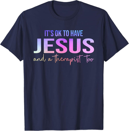 It's Okay To Have Jesus and Therapy Men Women -Adults Black Small Modern Fun Modern Fun Vacation T-Shirt - T-Shirt | Navy