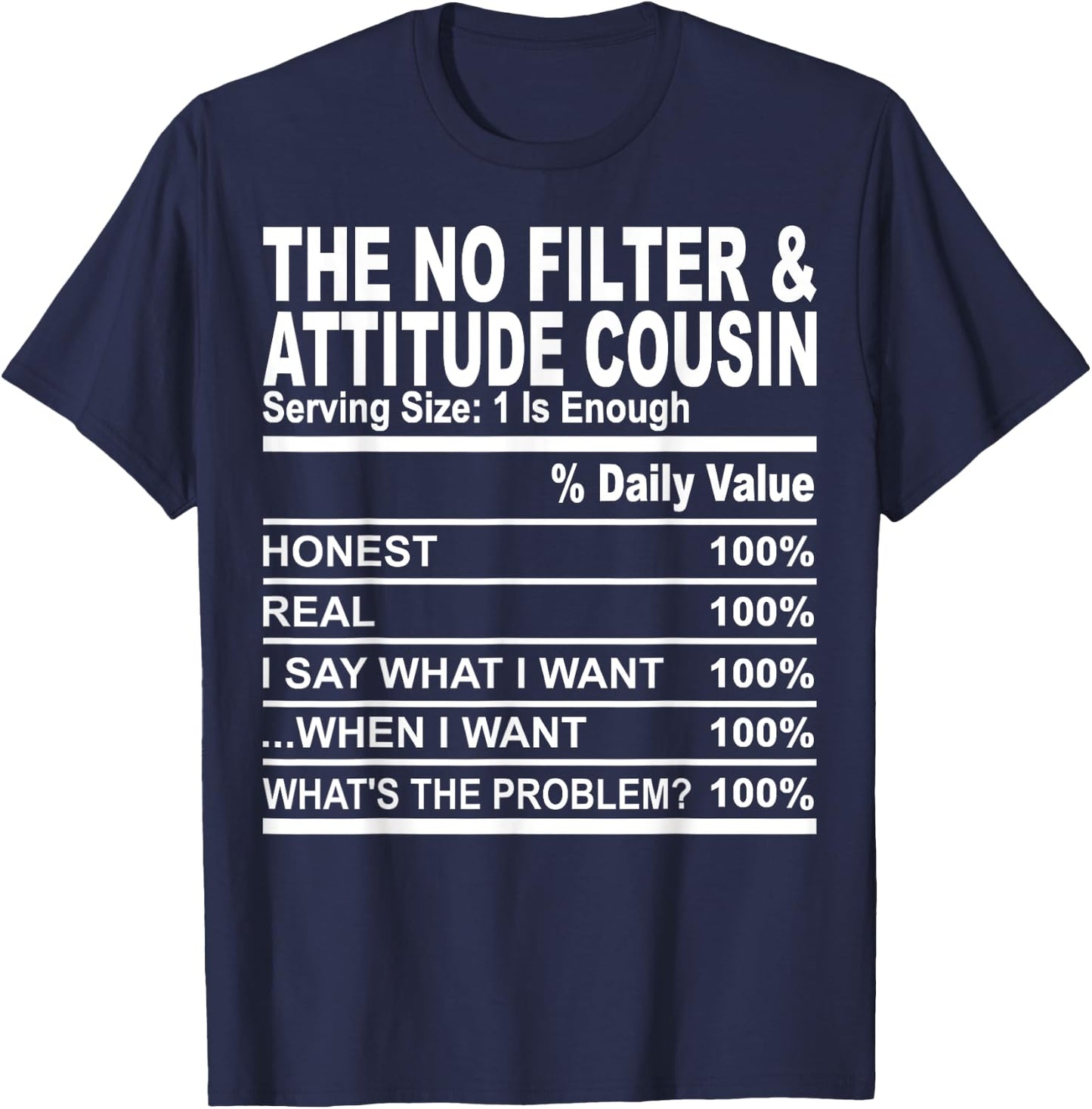 The no filter attitude cousin funny family matching cousins T-Shirt - T-Shirt | Navy