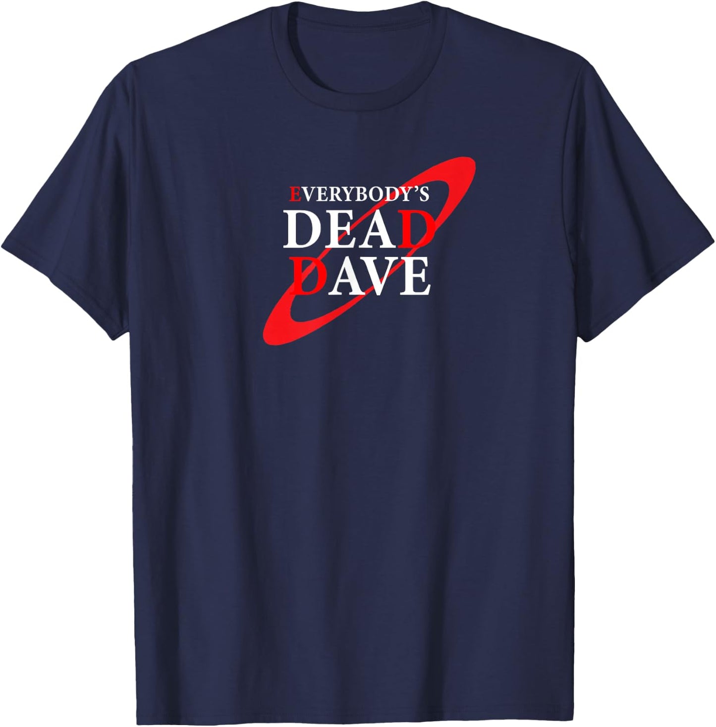 Arrowroot Everybody's Dead Dave Red Dwarf Holly , Small, Black T-Shirt - T-Shirt | Navy