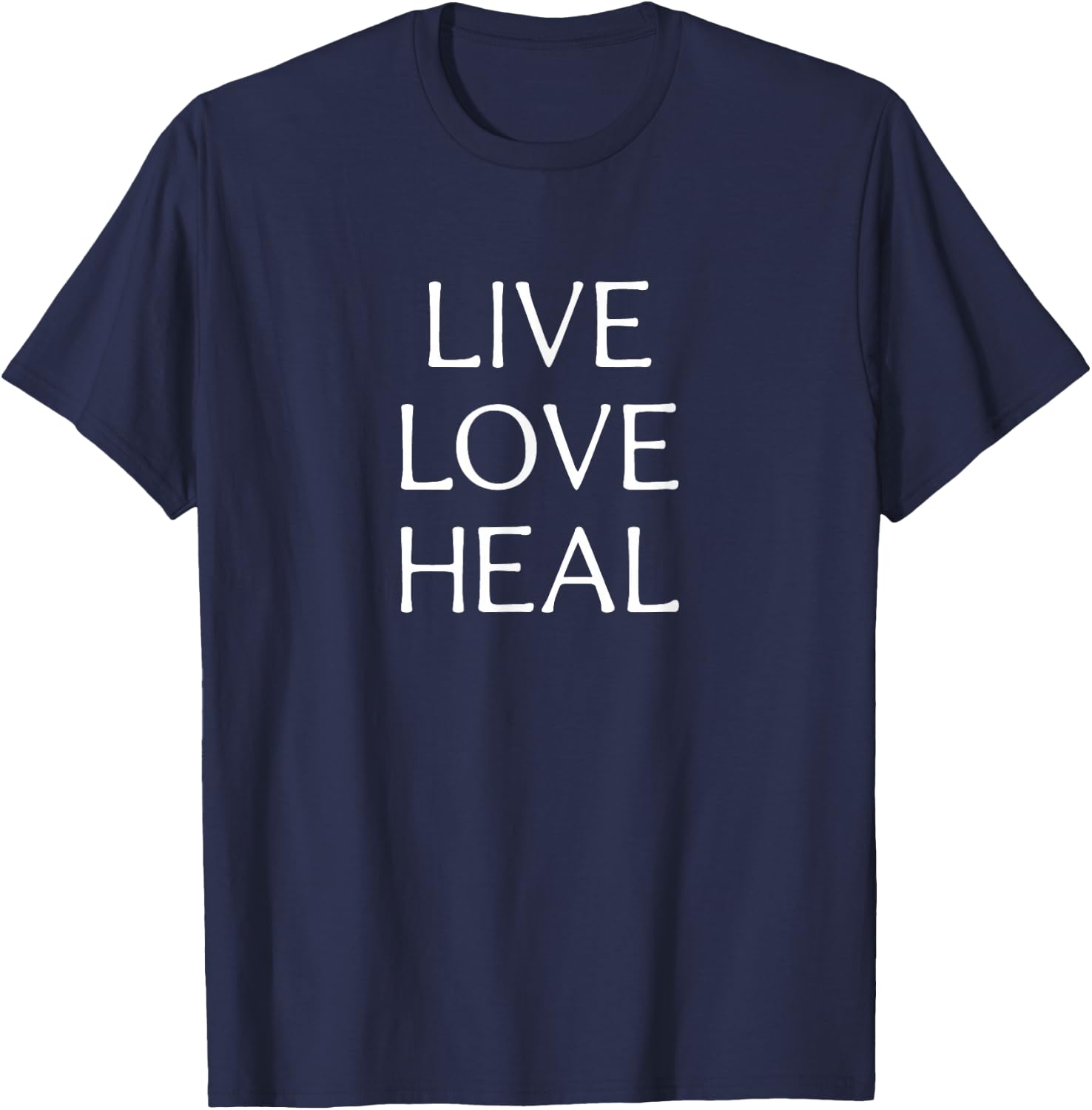 Live Love Heal T-Shirt - T-Shirt | Navy