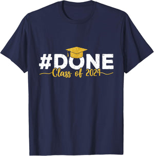 Done Class of 2024 Graduation Senior 2024 Graduate T-Shirt - T-Shirt | Navy