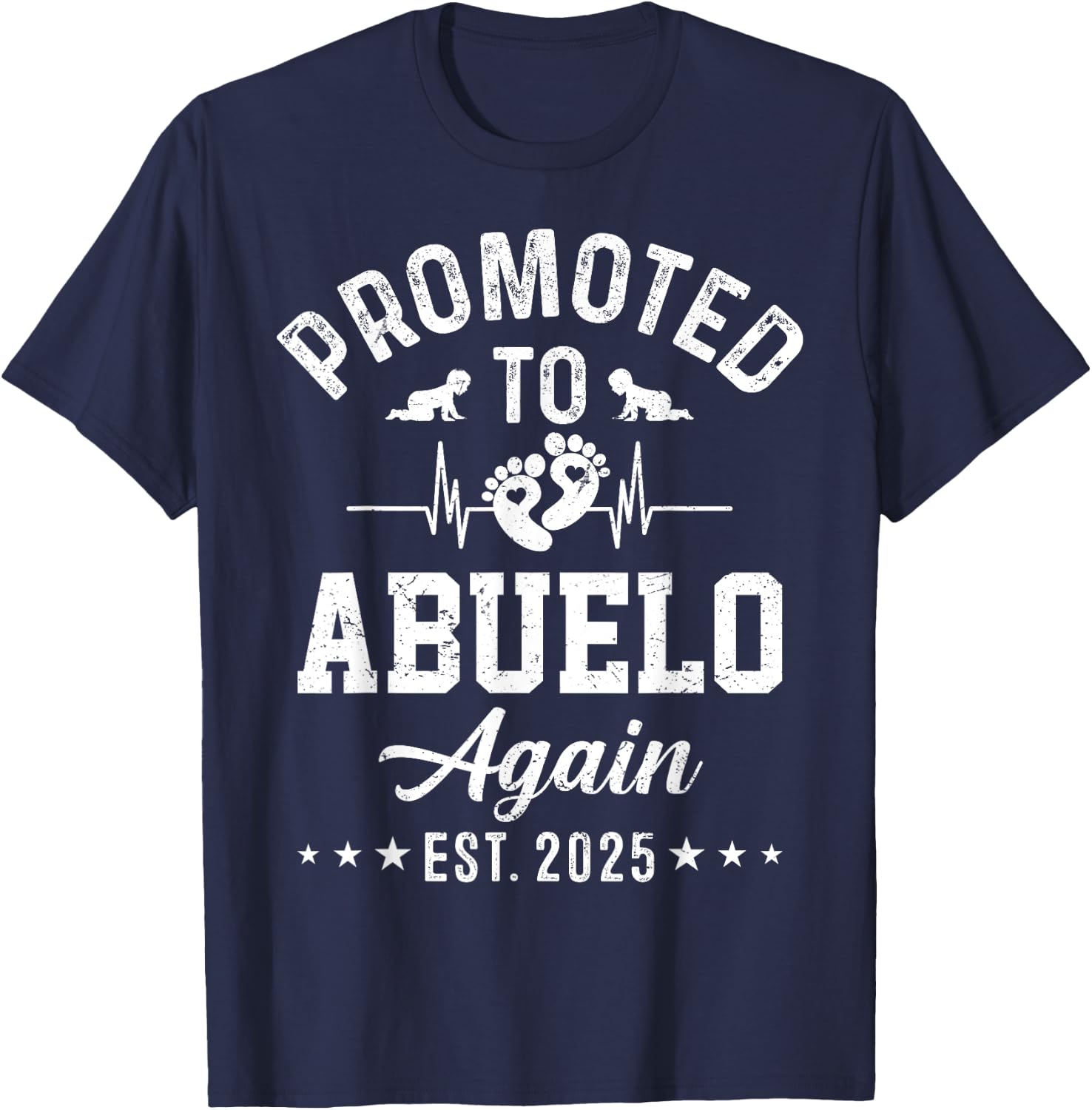 Promoted To Abuelo Again Est 2025 Pregnancy Announcement T-Shirt - T-Shirt | Navy