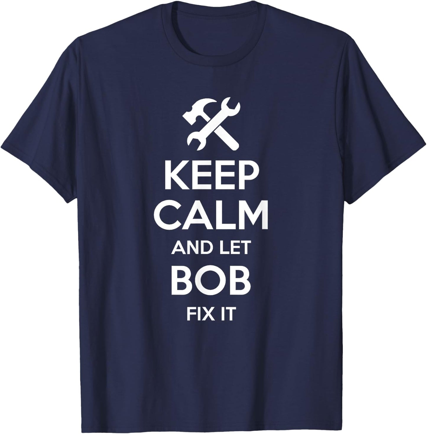 BOB Fix Quote Funny Birthday Personalized Name Gift Small T-Shirt - T-Shirt | Navy