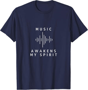 Music Awakens My Spirit Inspiring Music Lover Quote T-Shirt - T-Shirt | Navy