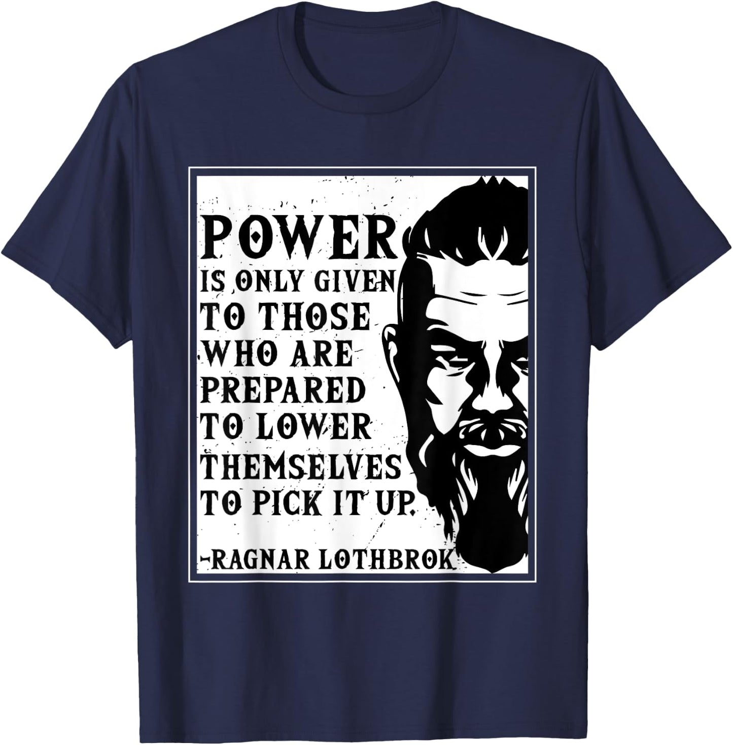 Ragnar Lothbrok Vikings Quote Novelty T-Shirt - T-Shirt | Navy