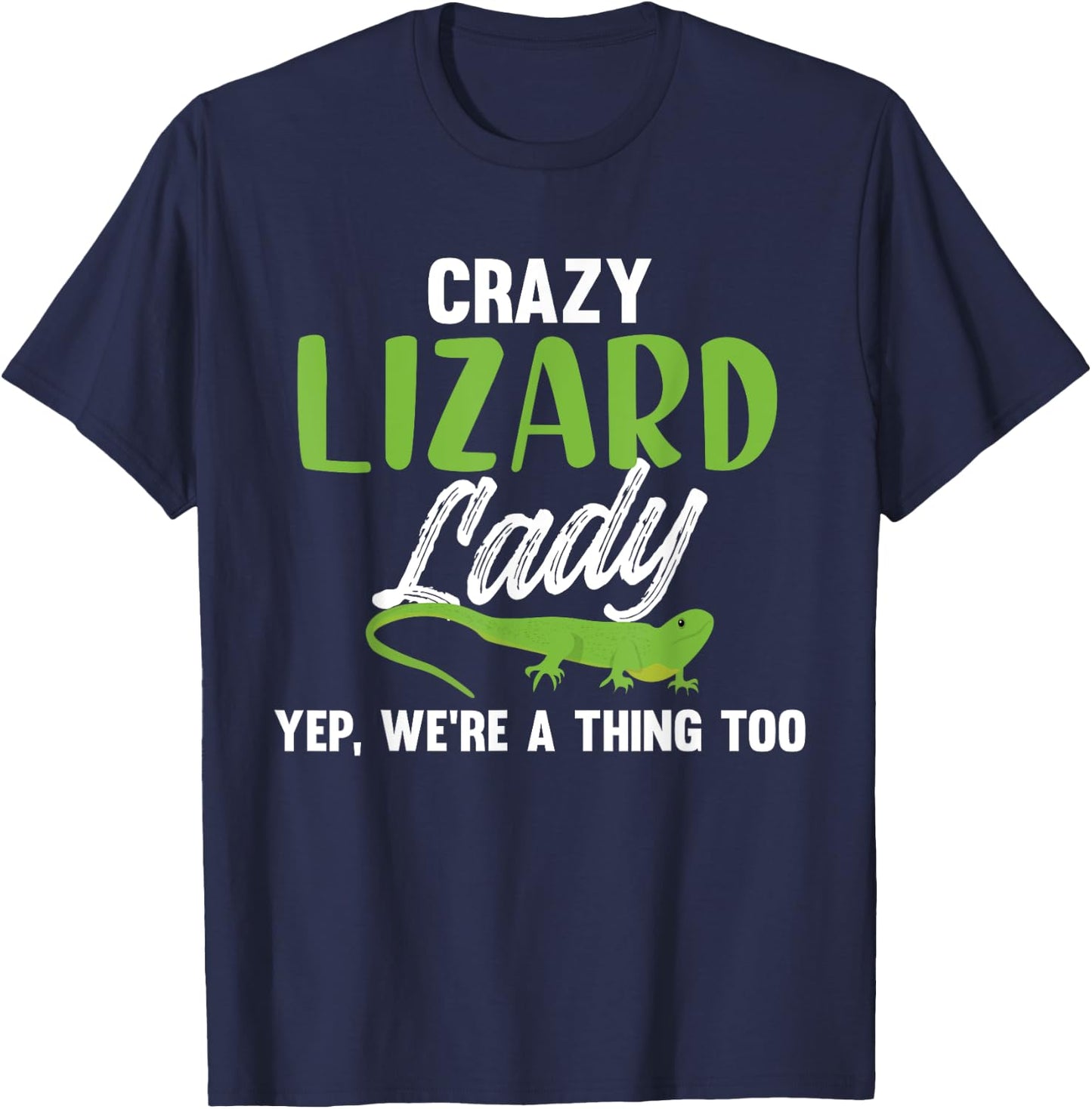 Hilarious Crazy Lizard Lady Meme - Lizard Mom T-Shirt - T-Shirt | Navy