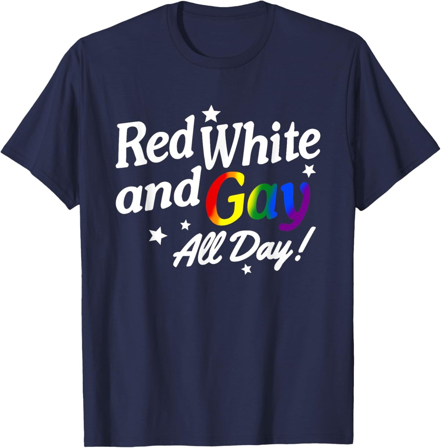Red White And Gay All Day T-Shirt - T-Shirt | Navy