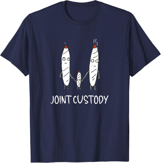 Funny Joint Custody Stoned Marijuana Smoker T-Shirt - T-Shirt | Navy