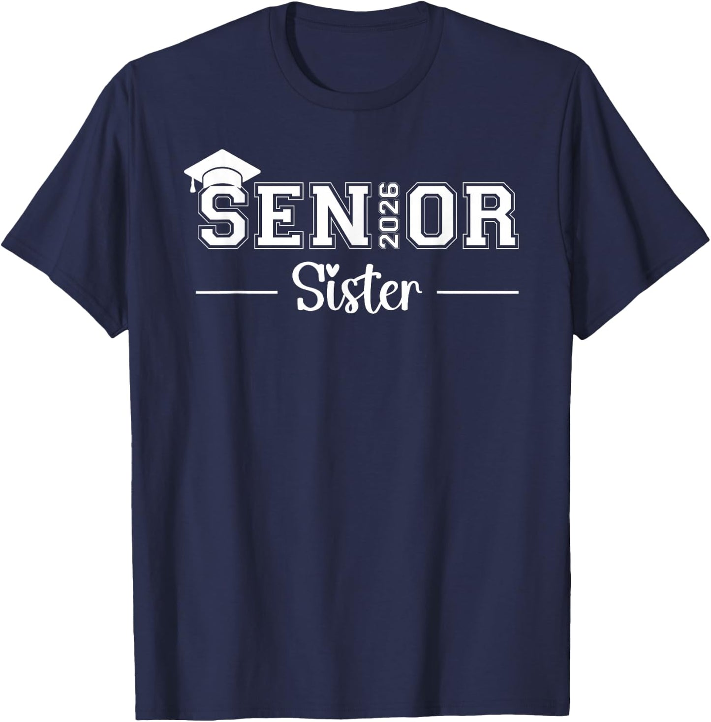 Senior 2026 Sister Class Of 2026 Sister Graduate Graduation T-Shirt - T-Shirt | Navy