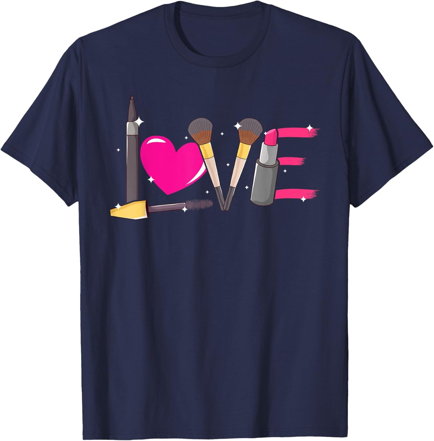 Love Make-up Artist Cosmetics Lover Beauty Girls Make-Up T-Shirt - T-Shirt | Navy