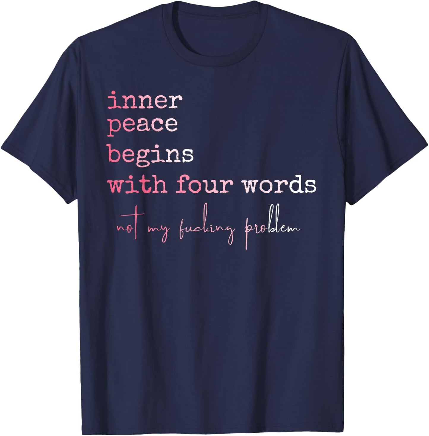 Funny Inner Peace Stars With Four Words T-Shirt - T-Shirt | Navy