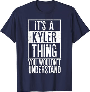 Its A Kyler Thing You Wouldnt Understand T-Shirt - T-Shirt | Navy