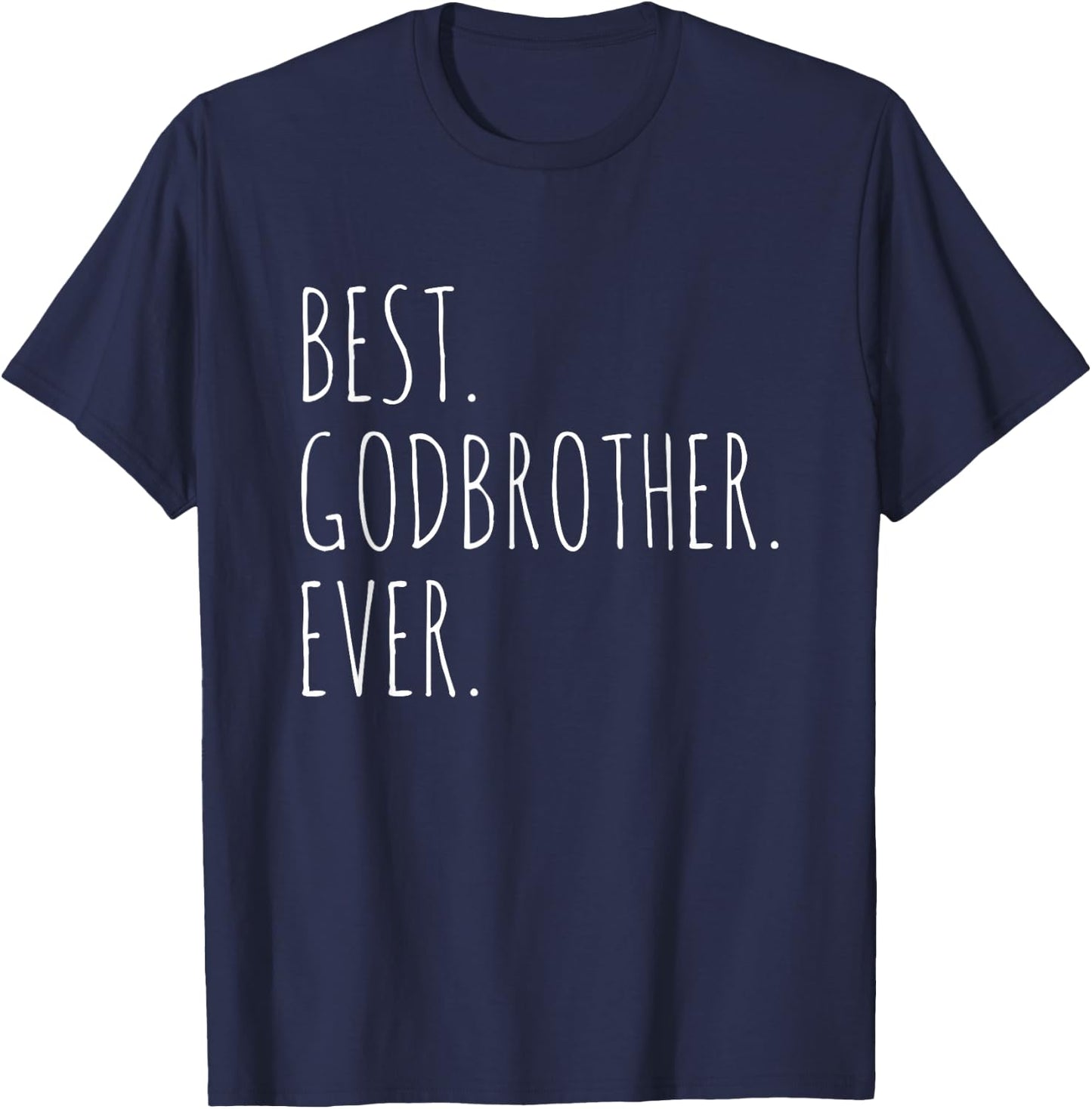 Best Godbrother Ever God Brother T-Shirt - T-Shirt | Navy