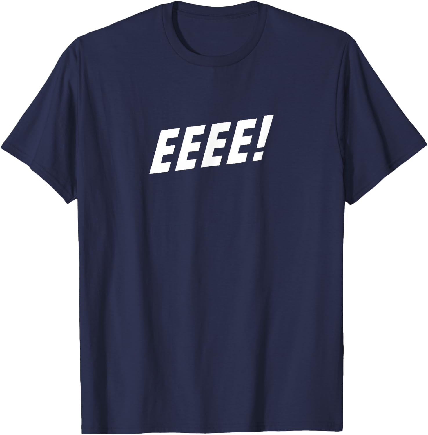 Eeeee! T-Shirt - T-Shirt | Navy