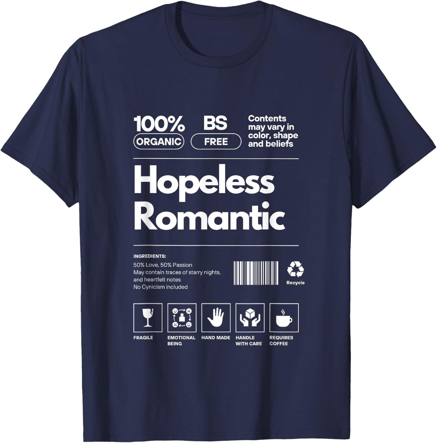 Hopeless Romantic Personality Nutrition Facts Sarcastic T-Shirt - T-Shirt | Navy