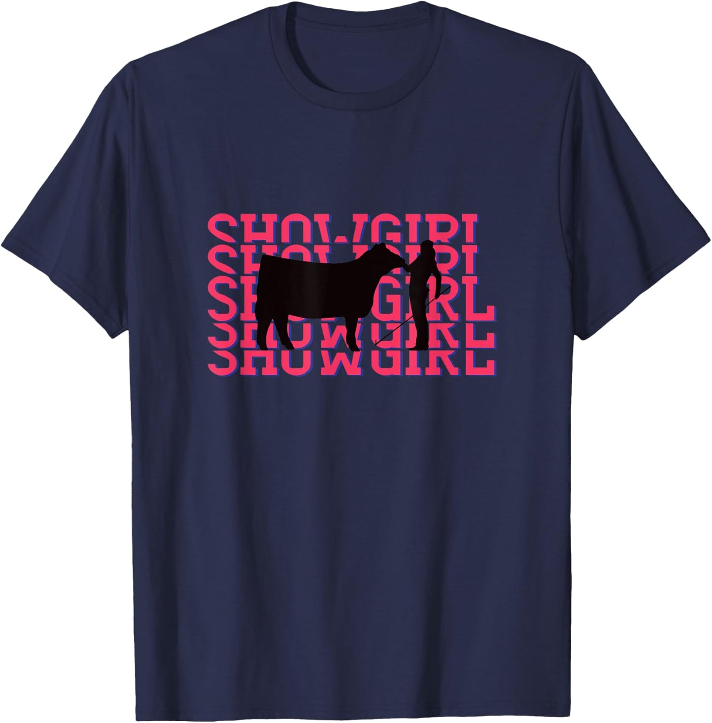 Showgirl Livestock Cattle Showing - Fun Show Cattle T-Shirt - T-Shirt | Navy