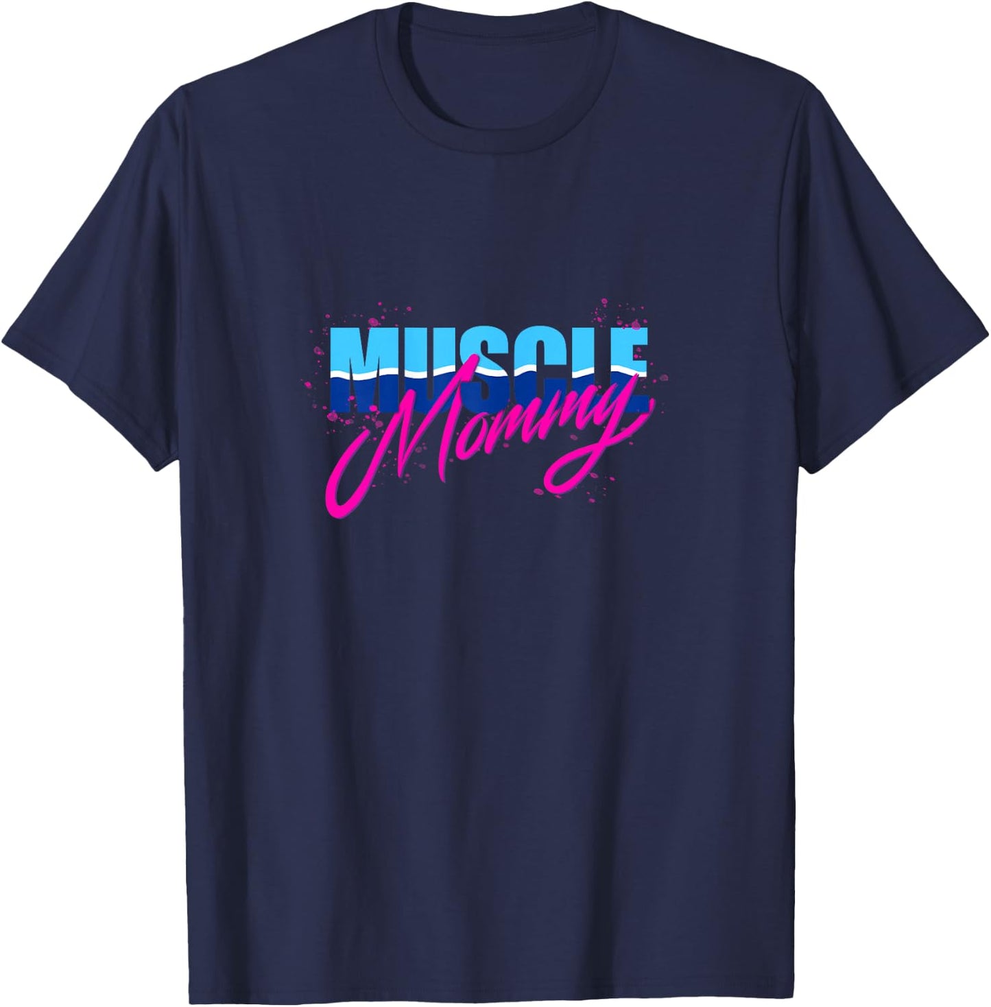 Muscle Mommy T-Shirt - T-Shirt | Navy