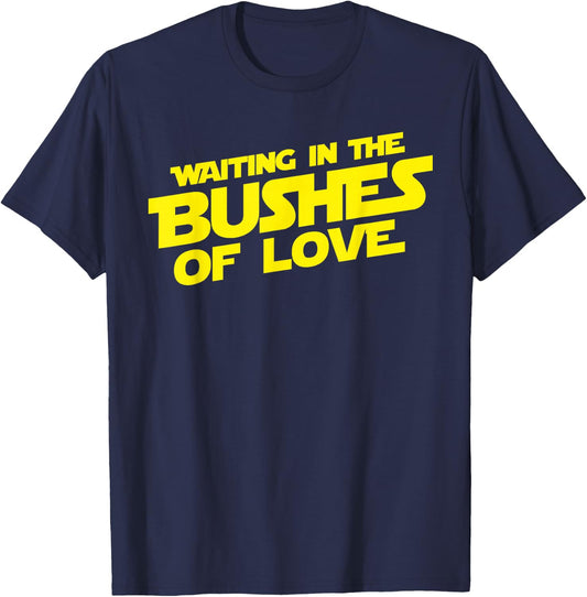 Vintage Waiting in the Bushes of Love T-Shirt - T-Shirt | Navy