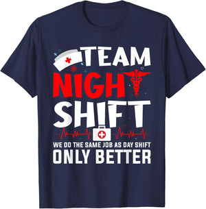 Team Night Shift - Nurse Appreciation - Night Shift Nurse T-Shirt - T-Shirt | Navy
