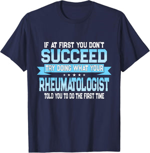 Funny Rheumatology Doctor Quote - Rheumatologist T-Shirt - T-Shirt | Navy